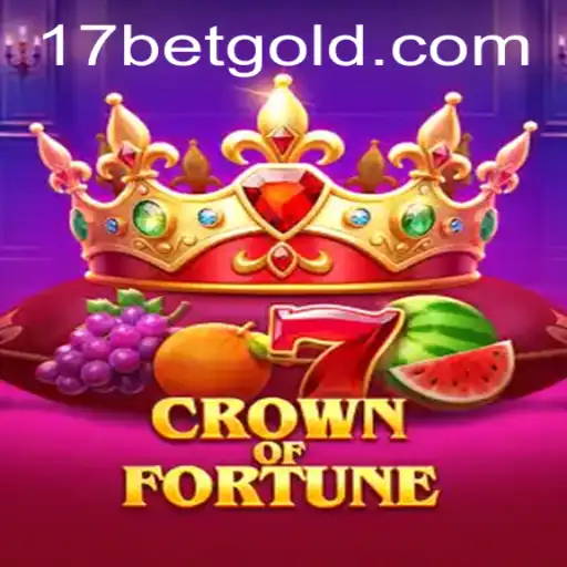 CrownofFortune: Navigating the Thrilling World of 17bet Gaming
