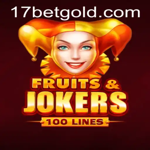 Exploring the Thrills of FruitsAndJokers100 and its Emergence on 17bet