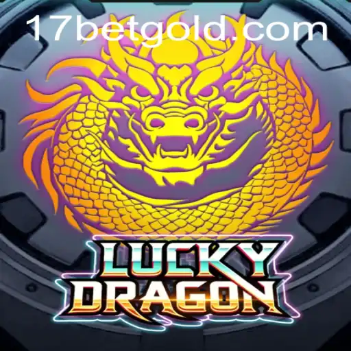 Discover the Enthralling World of LuckyDragon and the 17bet Connection