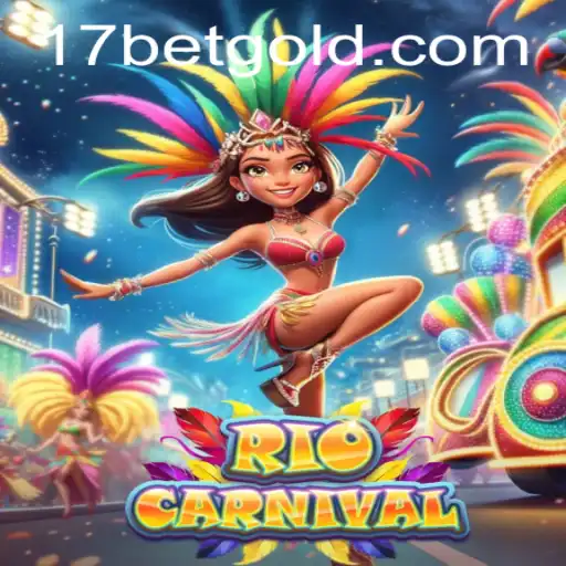 Experience the Vibrant Thrill of RioCarnival on 17bet
